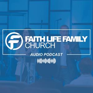 Faith Life Family Church Podcast
