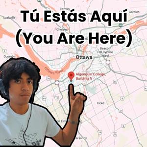 Tú Estás Aquí (You Are Here)