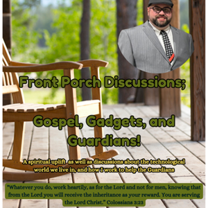 The Front Porch- God to Gadgets