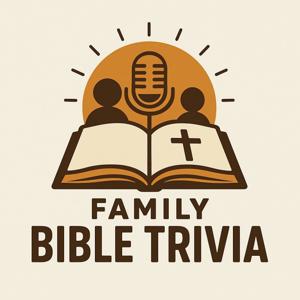 Family Bible Trivia - learning about God’s word with all ages!