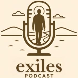 Exiles Podcast