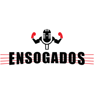 Ensogados, un podcast de lucha libre y box (Video)