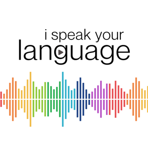 I Speak Your Language
