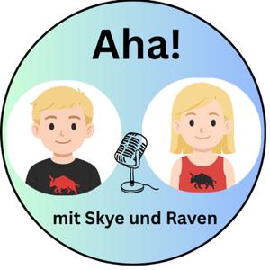 Aha!- mit Skye und Raven