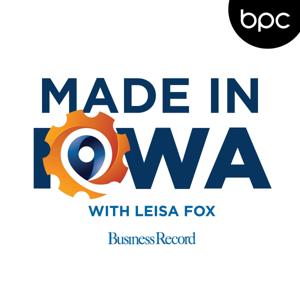 Made in Iowa, The Manufacturing Podcast