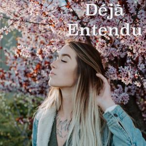 Déjà Entendu
