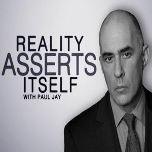 Reality Asserts Itself - With Paul Jay by The Real News Network