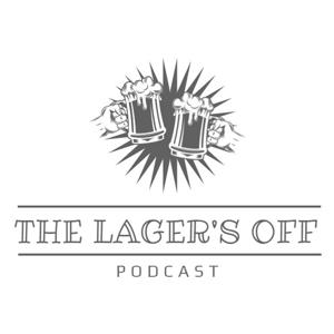 The Lager’s Off