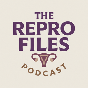 The Repro Files Podcast