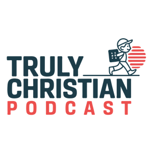 Truly Christian Podcast