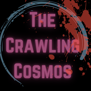 The Crawling Cosmos