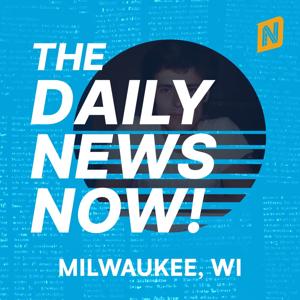 Milwaukee News Today | 2 Min News | The Daily News Now!