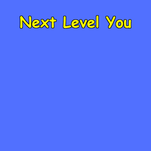 Next Level You | Navigating Life's Transitions