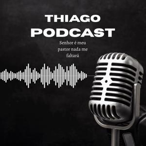 Thiago Podcast