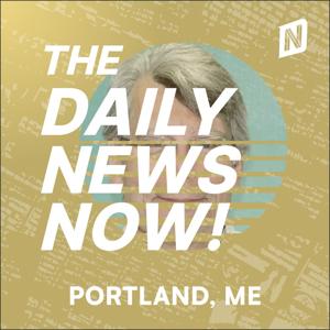 Portland Maine News Today | 2 Min News | The Daily News Now!