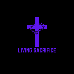 The Living Sacrifice Podcast