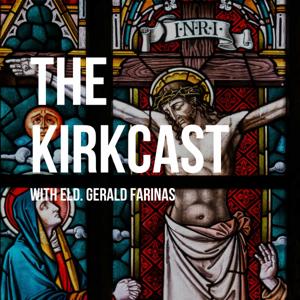 The Kirkcast by Ger Farinas