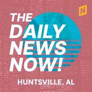 Huntsville News Today | 2 Min News | The Daily News Now!