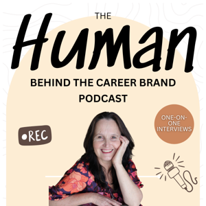 The Human Behind the Career Brand