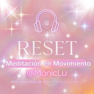 ReSet; Meditación en movimiento- Procesos verbales energéticos de Access Consciousness®️ y fortalecimientos Método Yuen