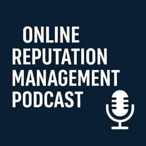 Online Reputation Management Podcast