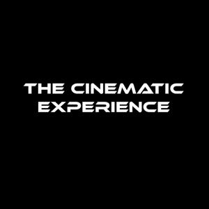 The Cinematic Experience