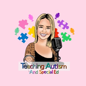 Teaching Autism and Special Education