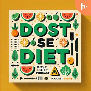 Dost se Diet | Your Guide to Healthy Living