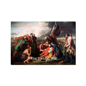 The History of the 7 Years War