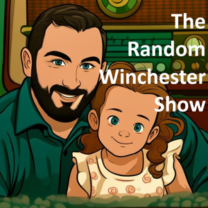 The Random Winchester Show