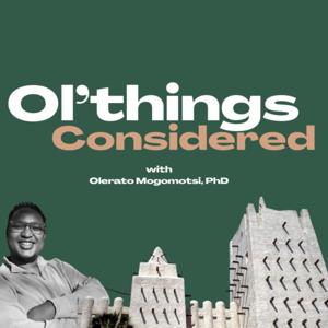 Ol'Things Considered
