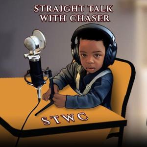 Straight Talk with Chaser
