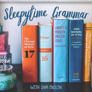 Sleepytime Grammar, presented by Dragonfly Editorial