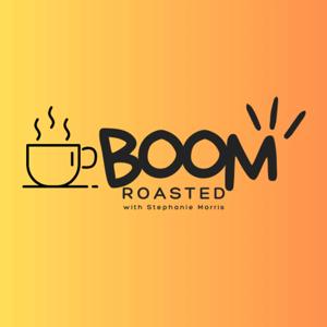 Boom Roasted Show