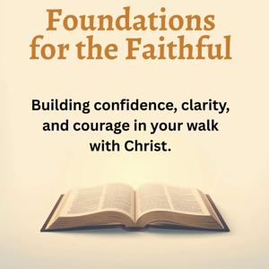 Foundations for the Faithful
