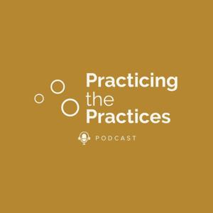 Practicing the Practices