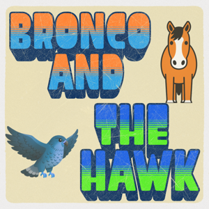 Bronco and the Hawk
