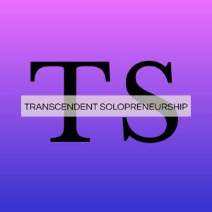 Transcendent Solopreneurship