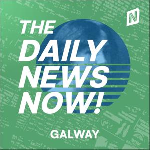 Galway News Today | 2 Min News | The Daily News Now!
