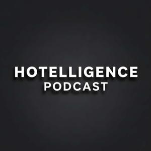HOTELLIGENCE PODCAST