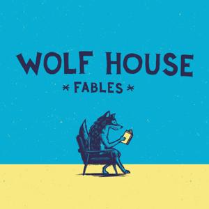 Wolf House Fables