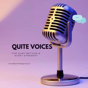Quite Voices Podcast