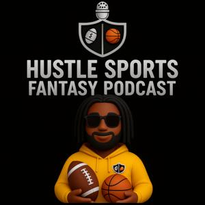 Hustle Sports Fantasy Podcast