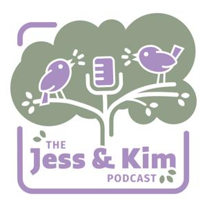 The Jess and Kim Podcast