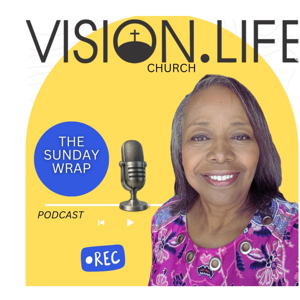 Vision Life Church Sunday Wrap