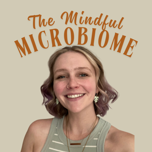 The Mindful Microbiome Podcast