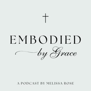Embodied by Grace