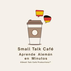 Small Talk Café - Aprende Alemán en Minutos