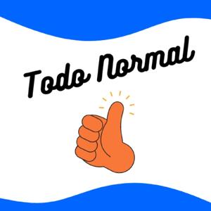 Todo normal