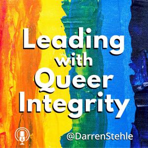 Leading with Queer Integrity